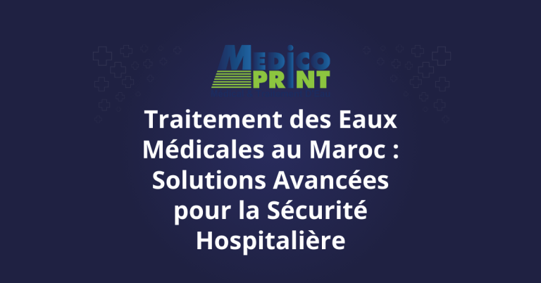 medicoprint-Traitement des Eaux Médicales au Maroc Solutions Avancées pour la Sécurité Hospitalière-thumbnail
